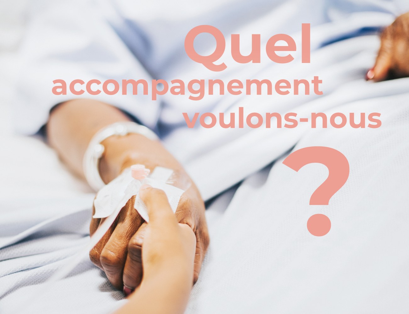 quel-accompagnement-voulons-nous